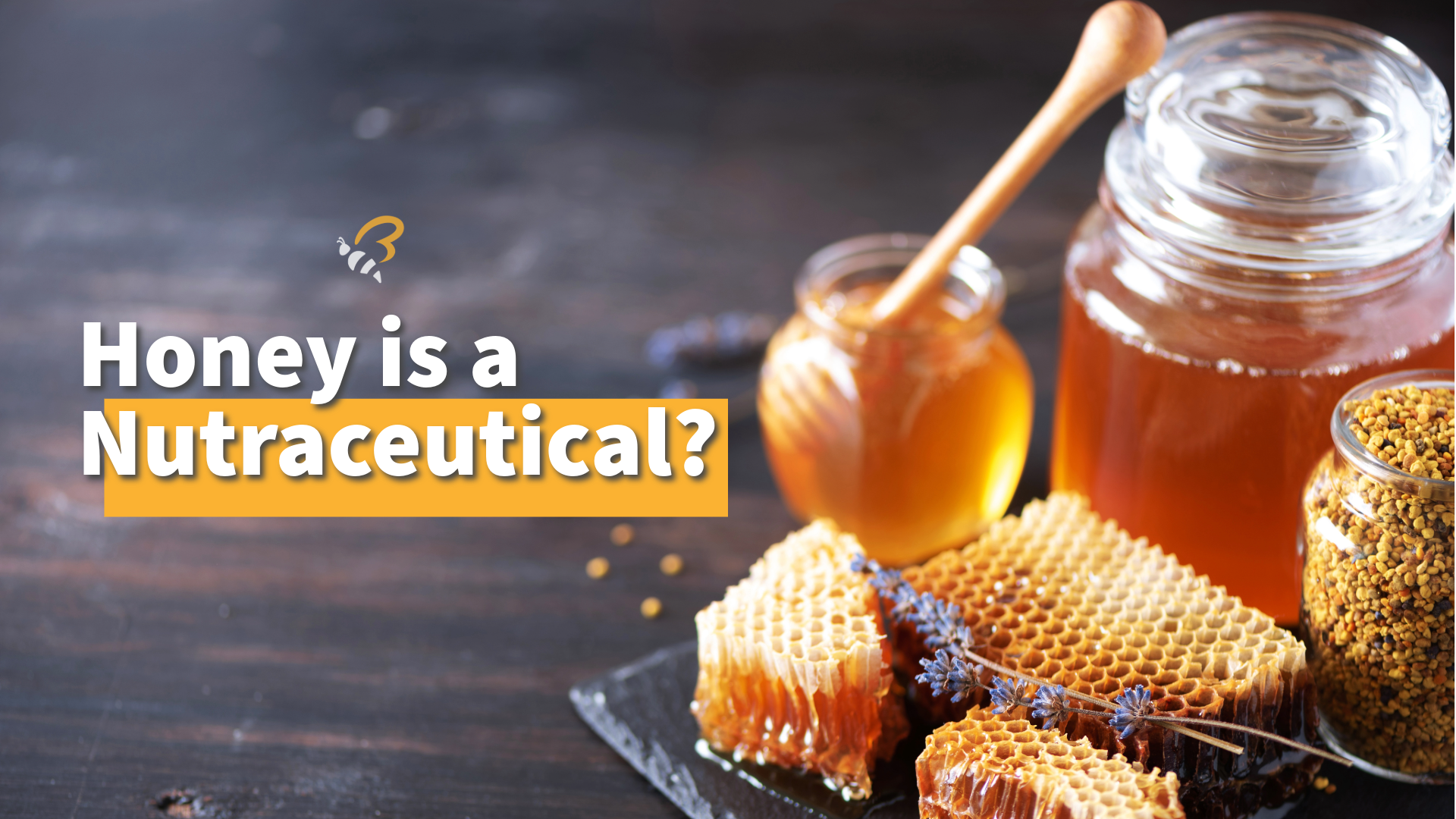Honey is a Nutraceutical?