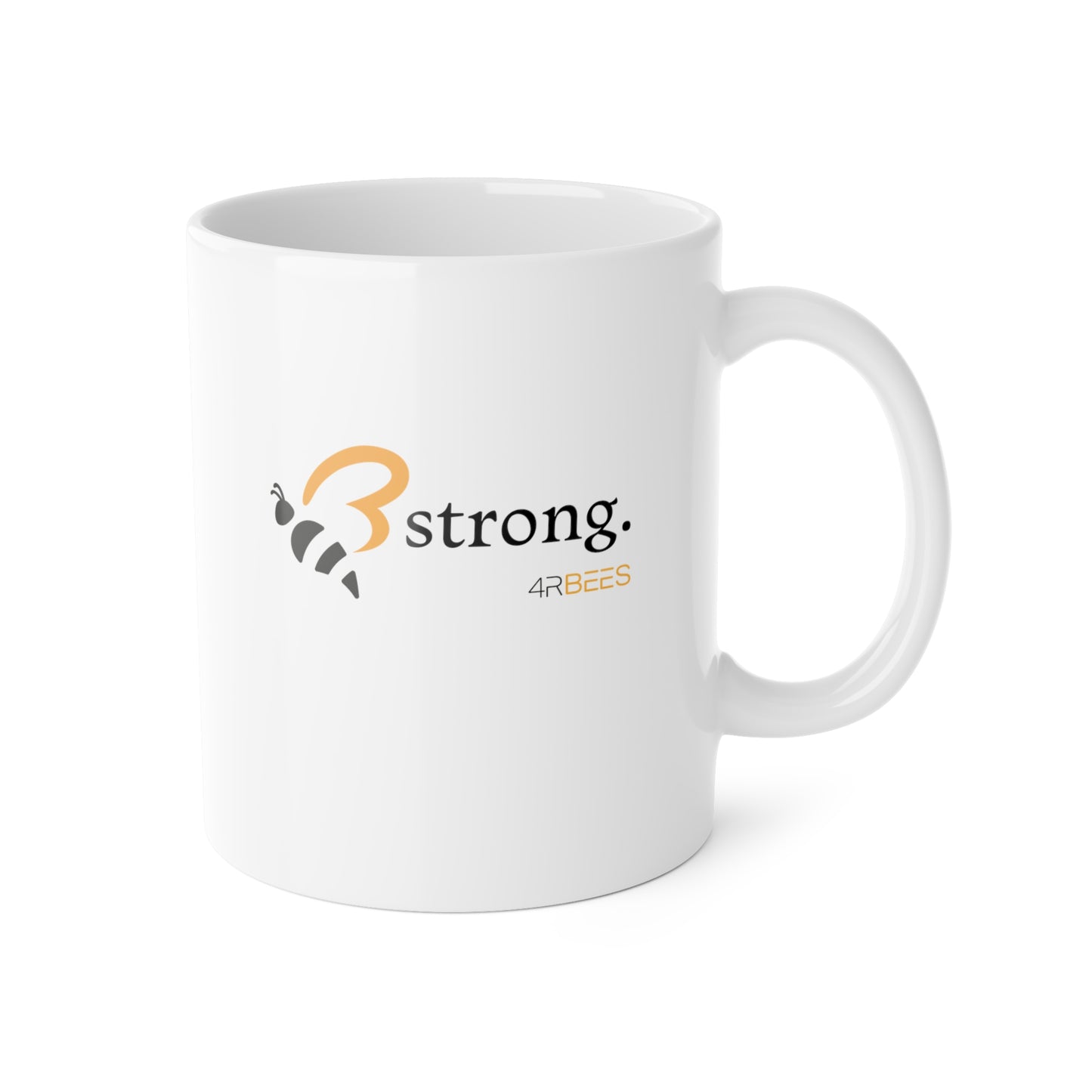 4RBEES STRONG Ceramic Mug, 11oz