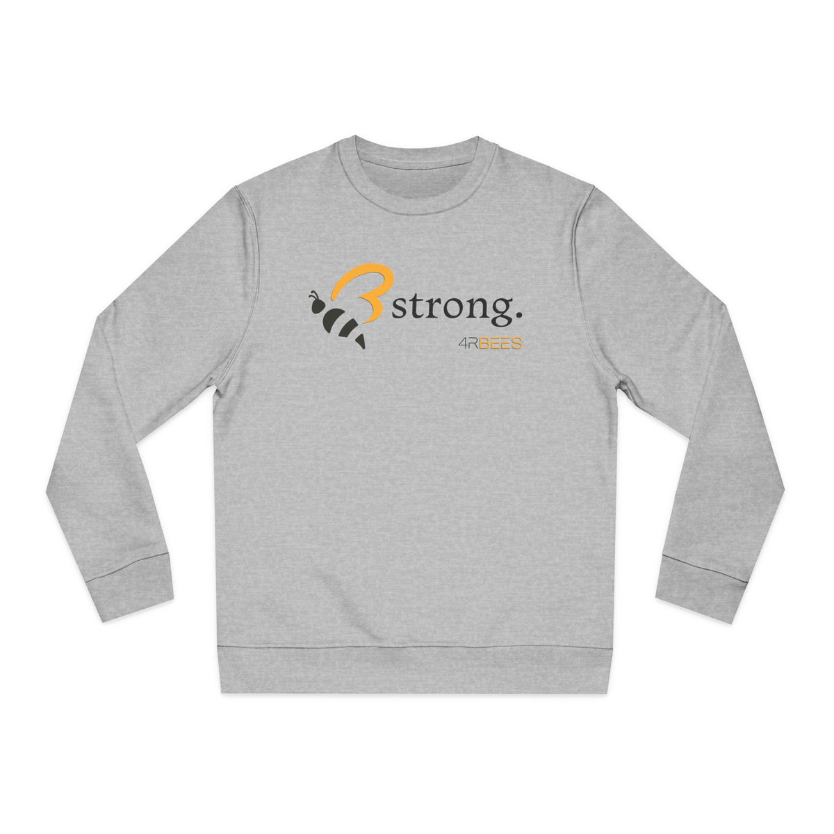 4RBEES STRONG Unisex Organic Sweatshirt - 4RBees