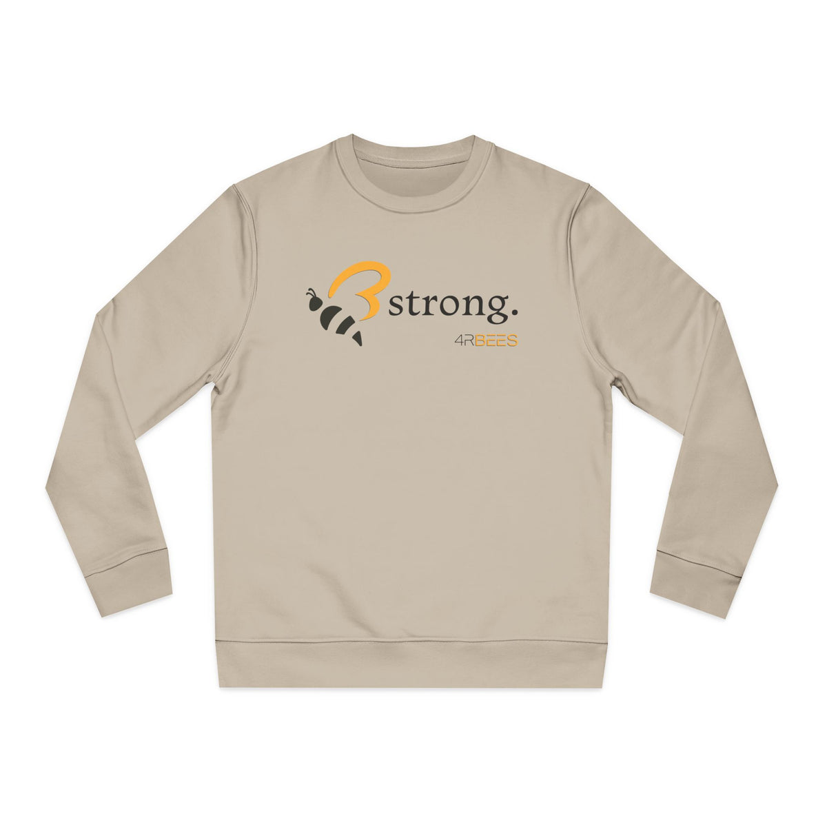 4RBEES STRONG Unisex Organic Sweatshirt - 4RBees